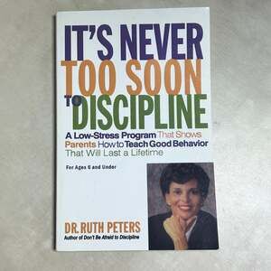 It's Never Too Soon to Discipline: A Low-Stress Program